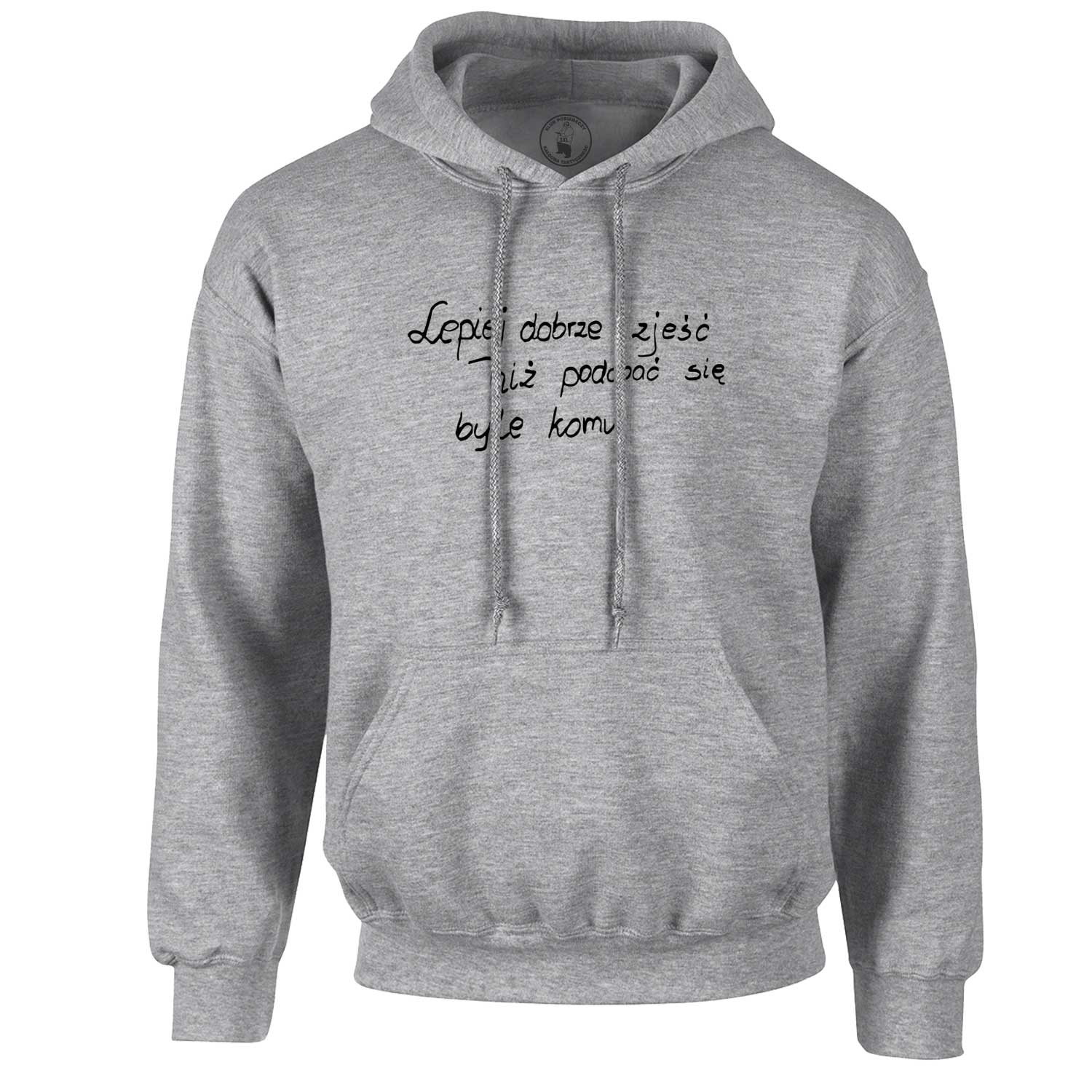 Bluza z kapturem Lepiej dobrze zjeść